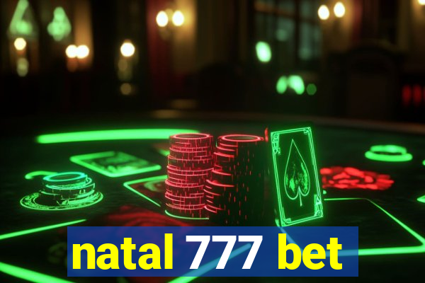 natal 777 bet